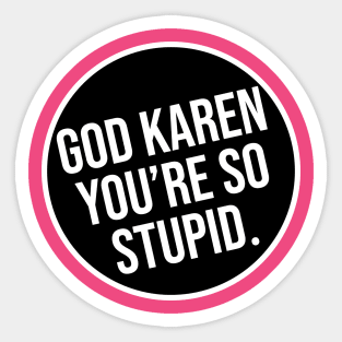 Karen. Sticker